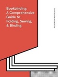 Cover: Bookbinding: A Comprehensive Guide to Folding, Sewing, & Binding - Princeton Architectural Press