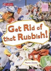 Enlarge image Cover: Get Rid Of That Rubbish! - Collins Educational
