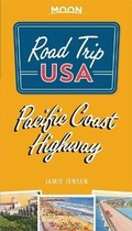 Cover: Road Trip USA Pacific Coast Highway (Fourth Edition) - Moon Travel
