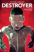 Cover: Victor LaValle's Destroyer: Volume 1 - Boom! Studios
