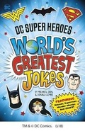 Cover: DC Super Heroes World's Greatest Jokes: Featuring Batman, Superman, Wonder Woman, and more! - Capstone Press