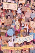 Cover: Comics for Choice - Alternative Comics