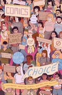 Enlarge image Cover: Comics for Choice - Alternative Comics