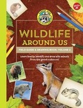 Cover: Ranger Rick's Wildlife Around Us Field Guide & Drawing Book: Volume 2 - Walter Foster Jr.