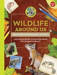 Enlarge image Cover: Ranger Rick's Wildlife Around Us Field Guide & Drawing Book: Volume 2 - Walter Foster Jr.