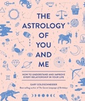 Cover: The Astrology of You and Me - Quirk Books