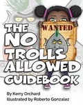 Cover: The No Trolls Allowed Guidebook - Burroughs Manor Press