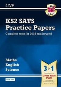 Enlarge image Cover: KS2 Complete SATS Practice Papers Pack: Science, Maths & English (for the 2018 tests) - Pack 2 - Coordination Group Publications Ltd (CGP)