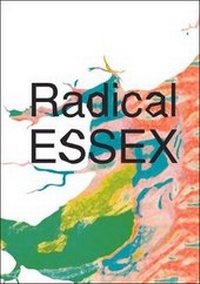 Enlarge image Cover: Radical ESSEX - Focal Point Gallery