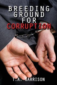 Abbildung von: Breeding Ground for Corruption - Zeta Publishing Inc