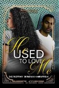 Cover: He Used to Love Me - Urban Books