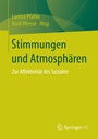 Cover: Stimmungen und Atmosphären - Springer VS