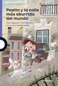 Cover: Pepito Y La Calle Mas Aburrida del Mundo - Loqueleo