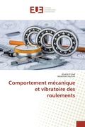 Cover: Comportement m&eacute;canique et vibratoire des roulements - &Eacute;ditions universitaires europ&eacute;ennes