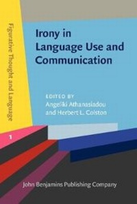 Enlarge image Cover: Irony in Language Use and Communication - John Benjamins Publishing Co