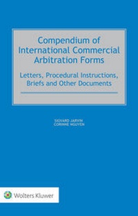 Enlarge image Cover: Compendium of International Commercial Arbitration Forms - Kluwer Law International