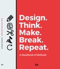 Cover: Design. Think. Make. Break. Repeat. - BIS Publishers B.V.