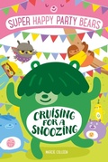 Cover: Super Happy Party Bears: Cruising for a Snoozing - IMPRINT