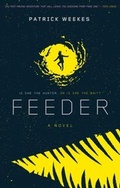 Cover: Feeder - Margaret K. McElderry Books