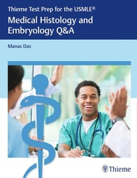 Abbildung von: Thieme Test Prep for the USMLE®: Medical Histology and Embryology Q&A - Thieme Publishers