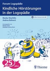 Abbildung von: Kindliche Hörstörungen in der Logopädie - Thieme
