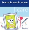 Bild: I care - Anatomie kreativ lernen - Thieme