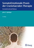 Cover: SomatoEmotionale Praxis der CranioSacralen Therapie - Karl F. Haug