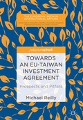 Cover: Towards an EU-Taiwan Investment Agreement - Palgrave Pivot