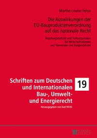 Bild: Die Auswirkungen der EU-Bauproduktenverordnung auf das nationale Recht - Peter Lang Verlag