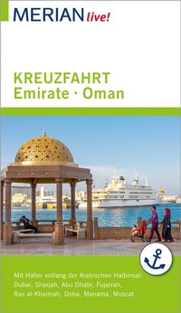 Abbildung von: MERIAN live! Reiseführer Kreuzfahrt Emirate Oman - Merian / Holiday
