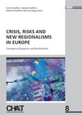 Cover: Crisis, Risks and New Regionalism in Europe - WVT Wissenschaftlicher Verlag Trier