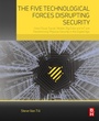 Bild: The Five Technological Forces Disrupting Security - Butterworth-Heinemann