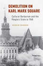 Cover: Demolition on Karl Marx Square - OUP eBook