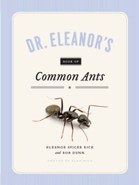 Enlarge image Cover: Dr. Eleanor's Book of Common Ants - University of Chicago Press