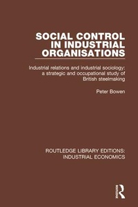 Abbildung von: Social Control in Industrial Organisations - Routledge