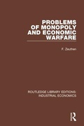 Cover: Problems of Monopoly and Economic Warfare - Routledge