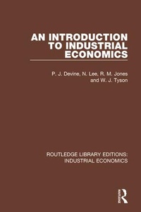 Enlarge image Cover: An Introduction to Industrial Economics - Routledge