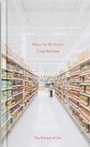 Cover: How to Reform Capitalism - The School of Life Press