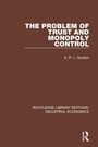 Cover: The Problem of Trust and Monopoly Control - Routledge