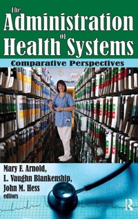 Enlarge image Cover: The Administration of Health Systems - Routledge