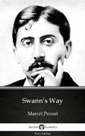 Cover: Swann's Way by Marcel Proust - Delphi Classics (Illustrated) - Delphi Classics (Parts Edition)