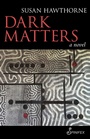 Cover: Dark Matters - Spinifex Press