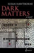 Cover: Dark Matters - Spinifex Press