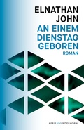 Cover: An einem Dienstag geboren - Das Wunderhorn
