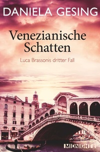 Abbildung von: Venezianische Schatten (Ein Luca-Brassoni-Krimi 3) - Midnight