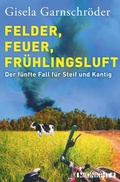Cover: Felder, Feuer, Fr&uuml;hlingsluft (Ein-Steif-und-Kantig-Krimi 5) - Midnight