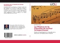 Cover: La M&uacute;sica en la Filosof&iacute;a de Arthur Schopenhauer - Editorial Acad&eacute;mica Espa&ntilde;ola