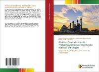 Abbildung von: Análise Ergonômica do Trabalho para movimentação manual de cargas - Novas Edições Acadêmicas