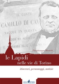 Abbildung von: Le lapidi nelle vie di Torino. Itinerari, notizie, personaggi - Il Punto PiemonteinBancarella