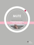 Cover: Mute - Marshall Cavendish International (Asia) Pte Ltd